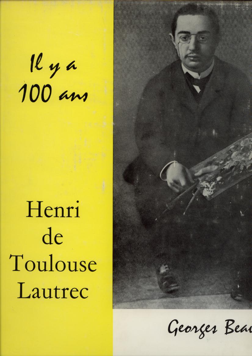 toulouse-lautrec il y a 100 ans